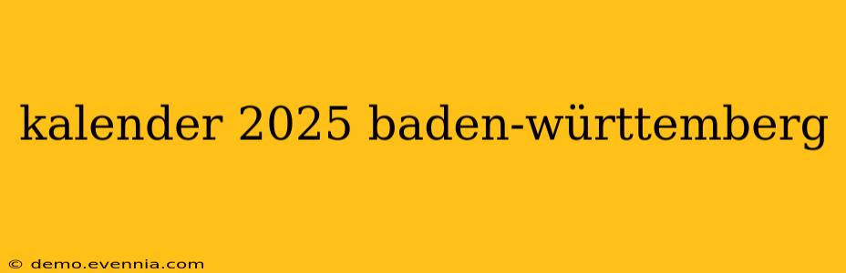 kalender 2025 baden-württemberg