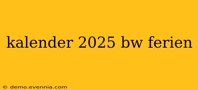 kalender 2025 bw ferien