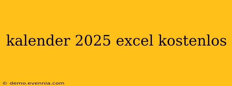 kalender 2025 excel kostenlos