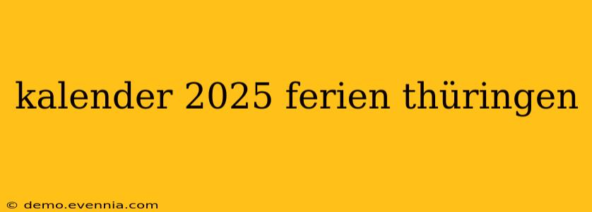 kalender 2025 ferien thüringen