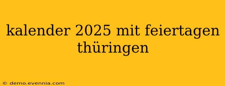 kalender 2025 mit feiertagen thüringen