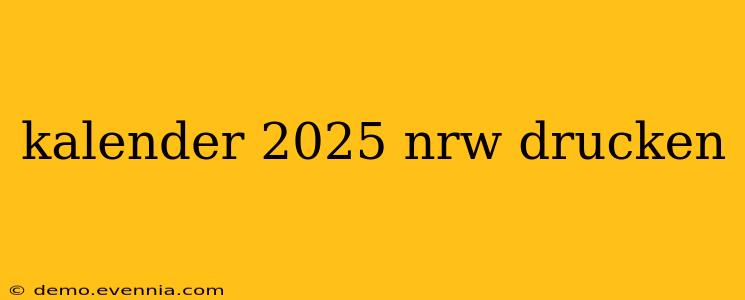 kalender 2025 nrw drucken