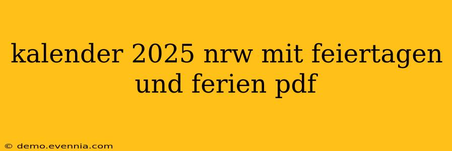 kalender 2025 nrw mit feiertagen und ferien pdf