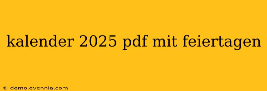 kalender 2025 pdf mit feiertagen