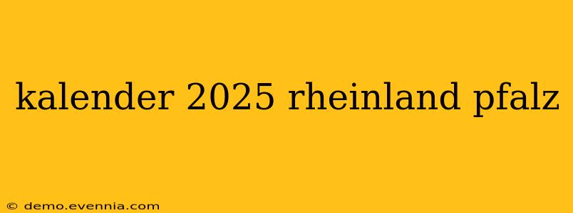 kalender 2025 rheinland pfalz