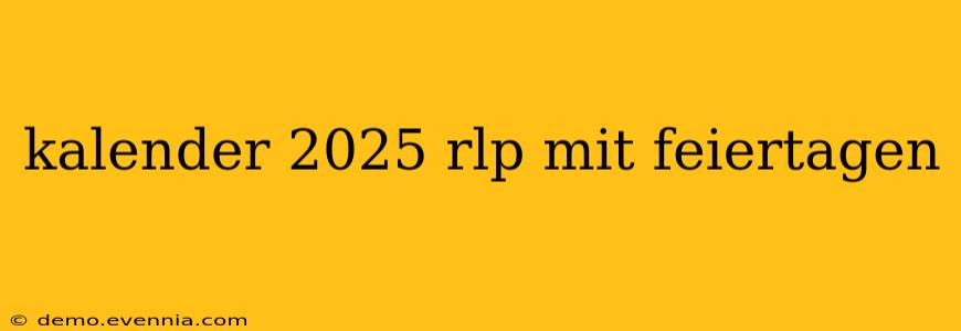 kalender 2025 rlp mit feiertagen