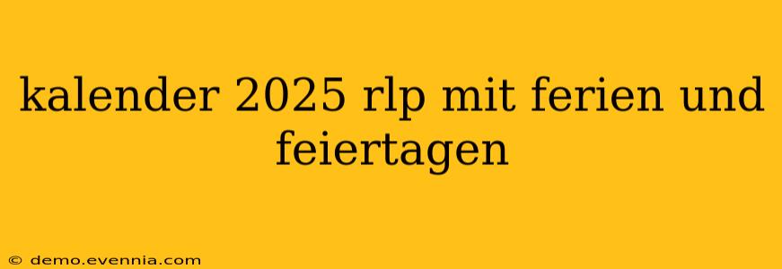 kalender 2025 rlp mit ferien und feiertagen