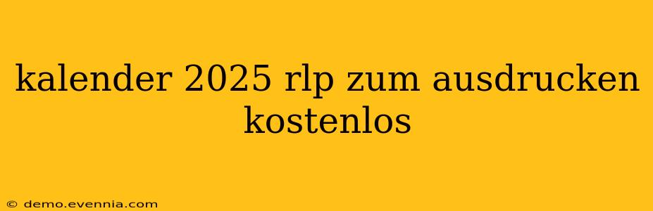 kalender 2025 rlp zum ausdrucken kostenlos