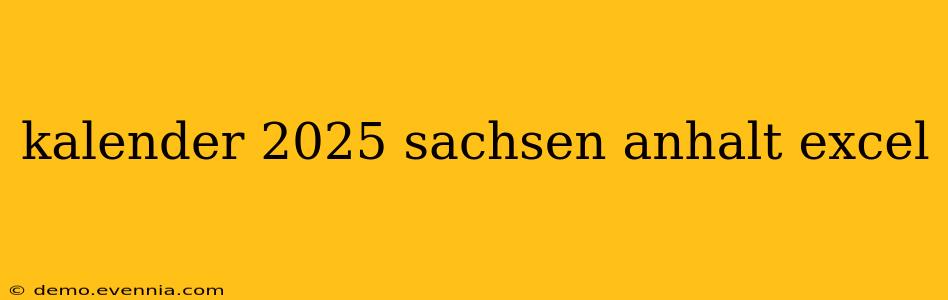 kalender 2025 sachsen anhalt excel