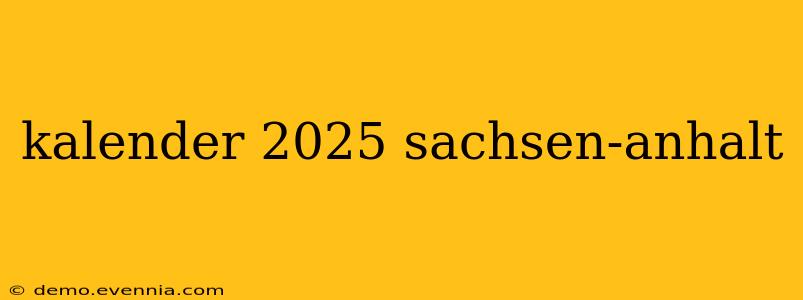 kalender 2025 sachsen-anhalt