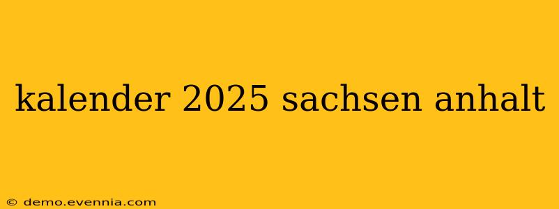 kalender 2025 sachsen anhalt