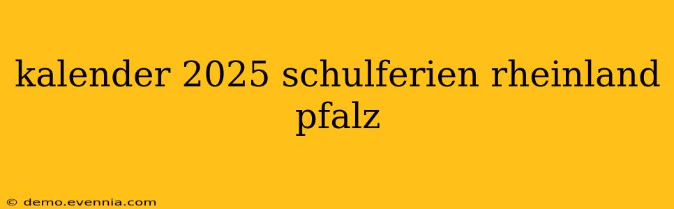 kalender 2025 schulferien rheinland pfalz