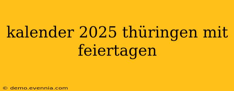 kalender 2025 thüringen mit feiertagen