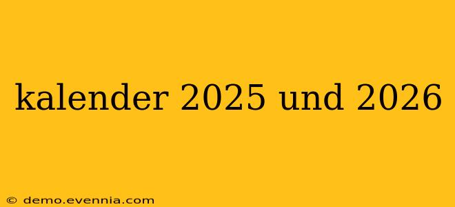 kalender 2025 und 2026