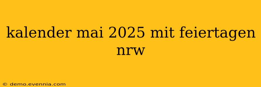 kalender mai 2025 mit feiertagen nrw