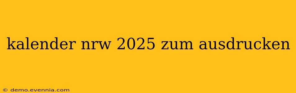 kalender nrw 2025 zum ausdrucken