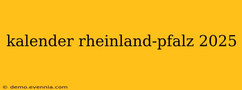 kalender rheinland-pfalz 2025