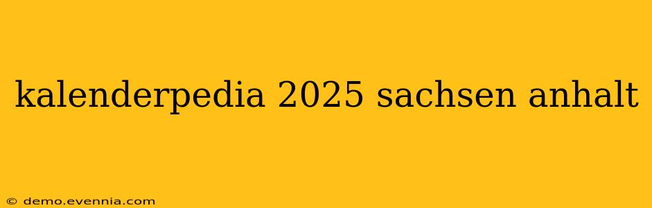 kalenderpedia 2025 sachsen anhalt