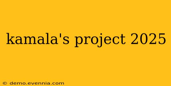 kamala's project 2025