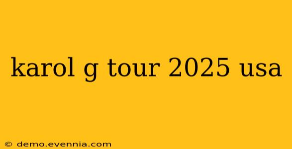 karol g tour 2025 usa