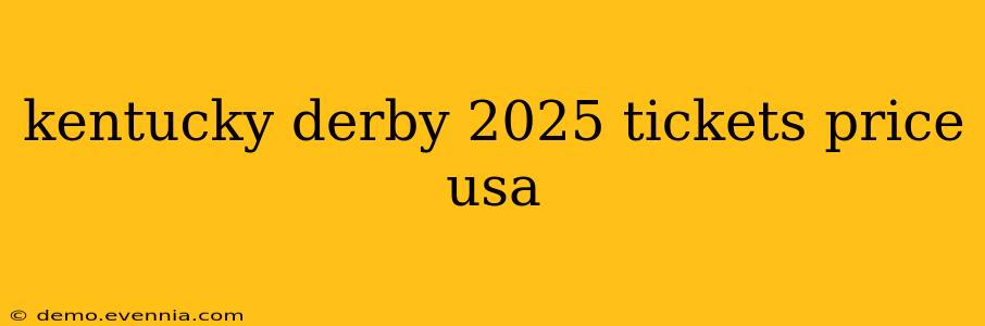 kentucky derby 2025 tickets price usa