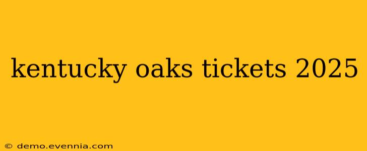 kentucky oaks tickets 2025