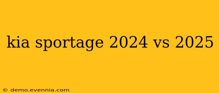 kia sportage 2024 vs 2025