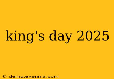 king's day 2025