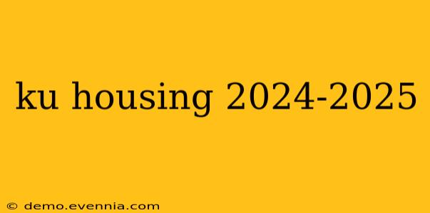 ku housing 2024-2025