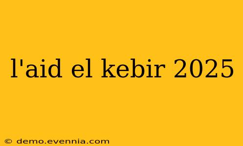 l'aid el kebir 2025