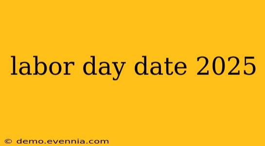 labor day date 2025