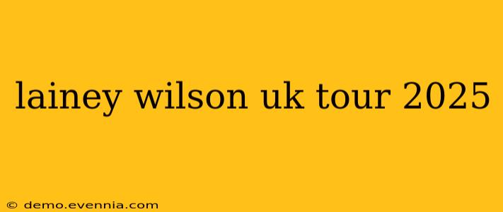 lainey wilson uk tour 2025