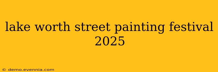 lake worth street painting festival 2025