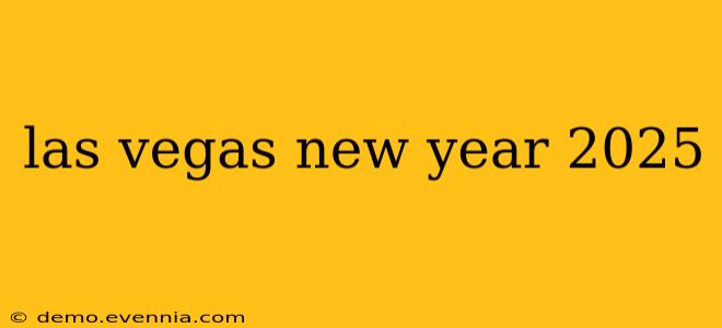 las vegas new year 2025