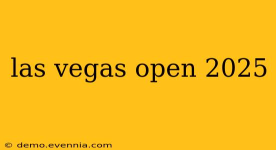 las vegas open 2025