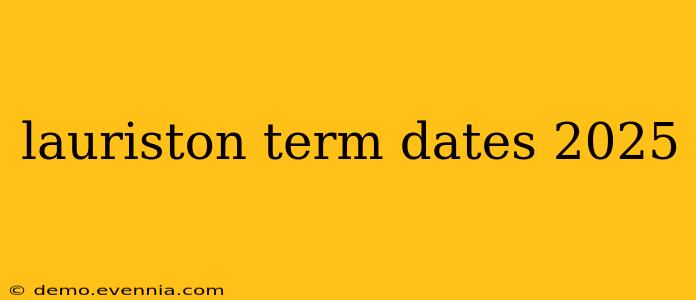 lauriston term dates 2025