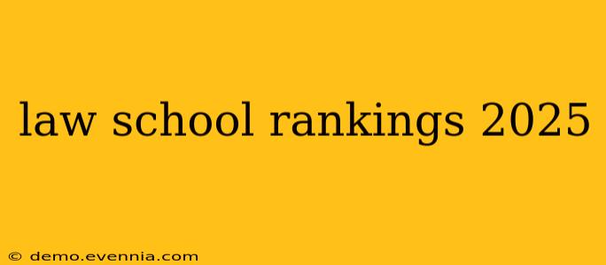 law school rankings 2025