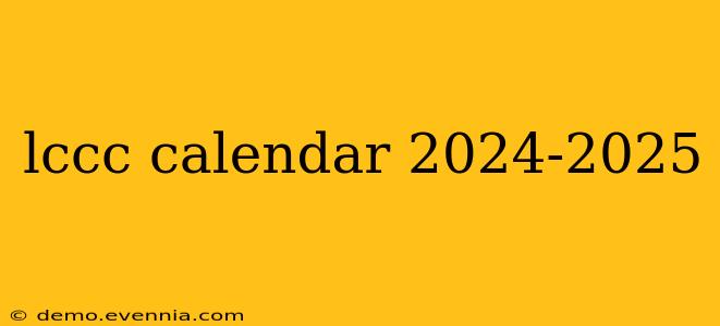 lccc calendar 2024-2025