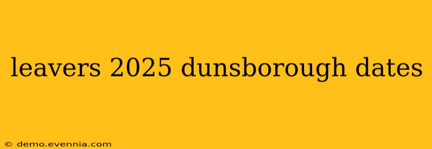 leavers 2025 dunsborough dates