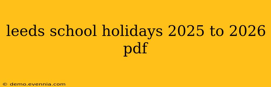 leeds school holidays 2025 to 2026 pdf