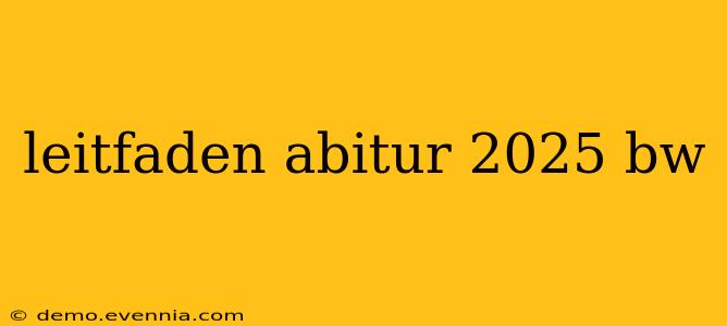 leitfaden abitur 2025 bw