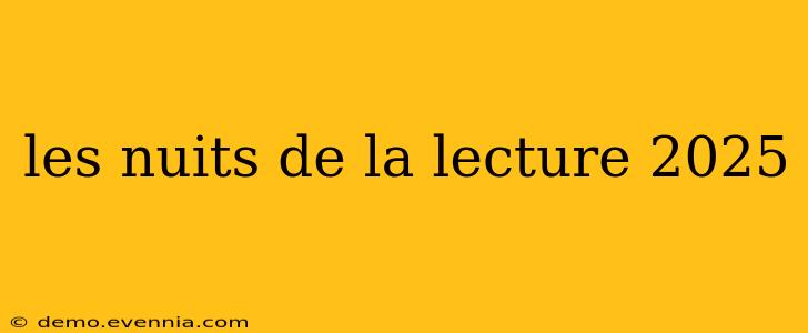 les nuits de la lecture 2025