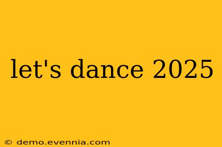 let's dance 2025