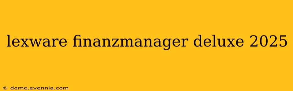 lexware finanzmanager deluxe 2025