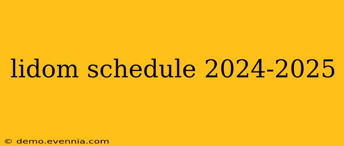 lidom schedule 2024-2025