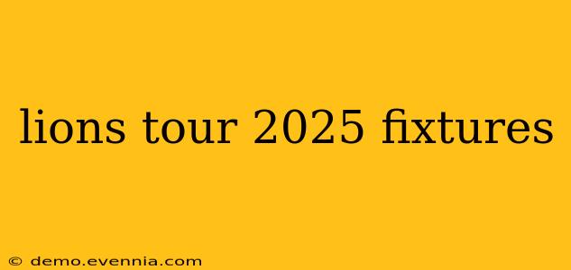 lions tour 2025 fixtures