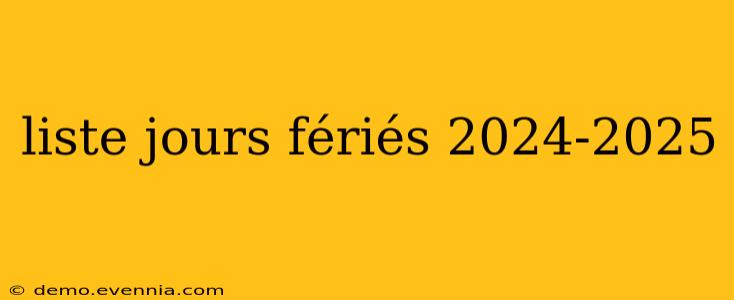 liste jours fériés 2024-2025