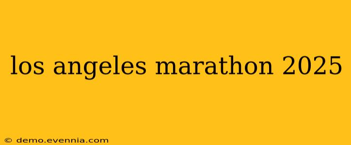 los angeles marathon 2025