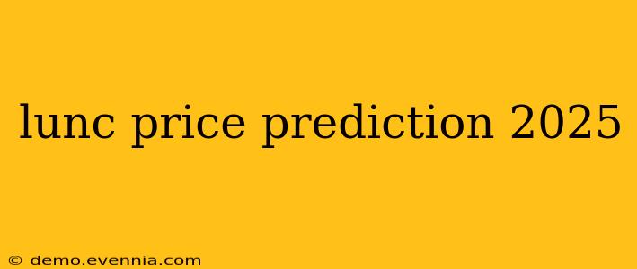 lunc price prediction 2025