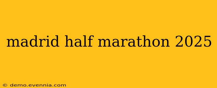 madrid half marathon 2025